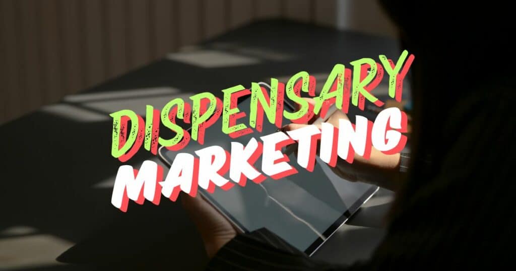 Dispensary Marketing and SEO
