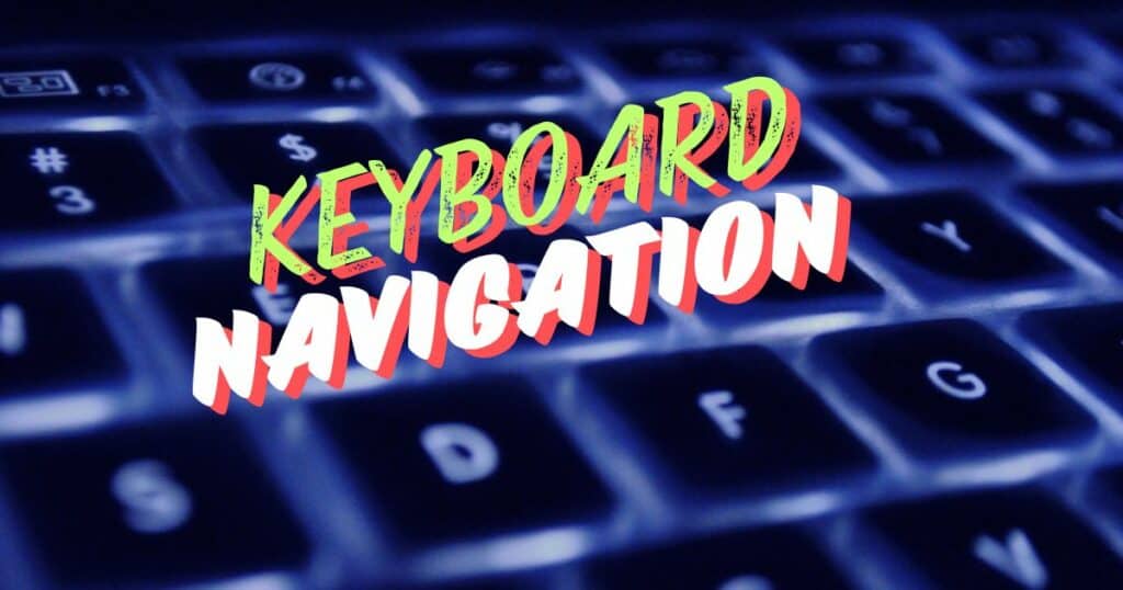 Keyboard Navigation guide