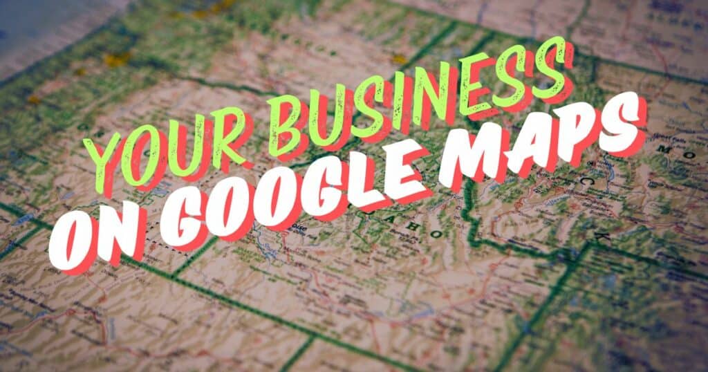 Put your business on Google Maps with this guide