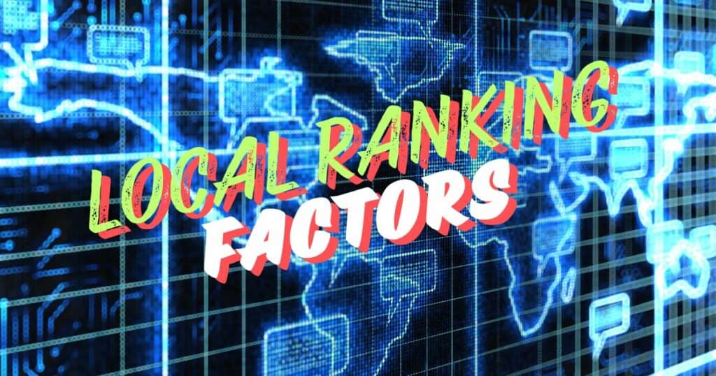 Local Ranking Factors For Google Business Profiles