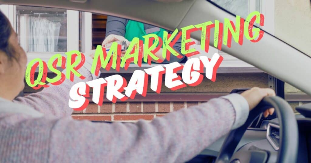 Quick Service Restaurant Marketing Strategy Guide