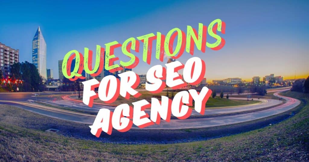 Questions To Ask SEO Company