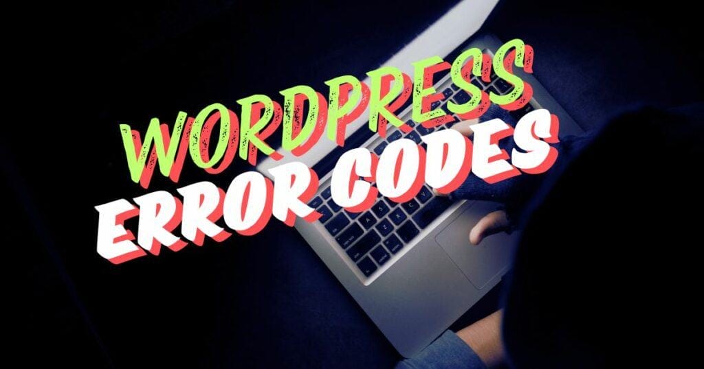 WordPress Error Codes Guide