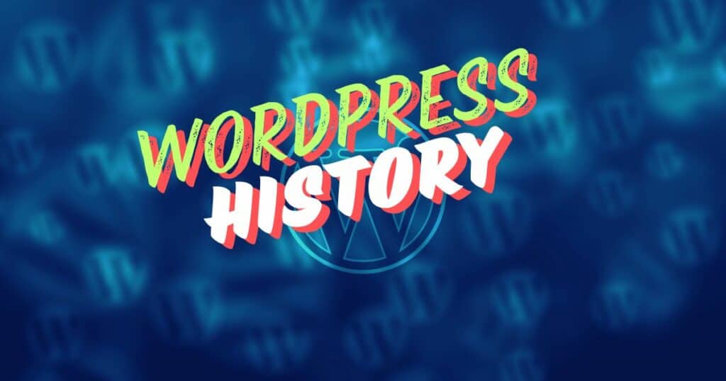 WordPress History Guide